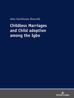 cover image of Childless Marriages and Child adoption among the Igbo